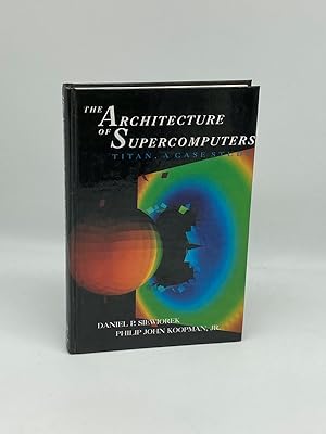 Imagen del vendedor de The Architecture of Supercomputers Titan, a Case Study a la venta por True Oak Books