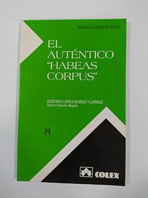 Seller image for El autntico habeas corpus. for sale by TraperaDeKlaus