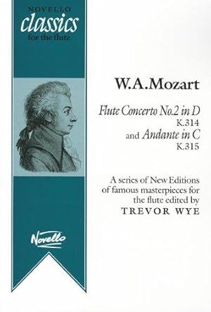 Seller image for Flute Concerto No.2 in D, K.314 and Andante in C, K.315 (Novello Classics for the Flute Series) for sale by WeBuyBooks
