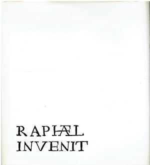 Seller image for Raphael invenit. Stampe di Raffaello nelle collezioni dell'Istituto nazionale per la grafica for sale by Libreria sottomarina - Studio Bibliografico