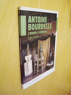 Imagen del vendedor de Antoine Bourdelle l'oeuvre  demeure a la venta por Au Coeur  l'Ouvrage