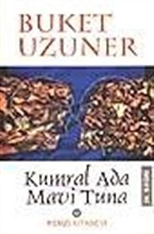 Seller image for Kumral ada--mavi tuna (Turkish Edition) for sale by WeBuyBooks