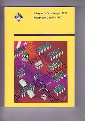 Integrierte Schaltungen 1977. Integrated Circuits 1977.