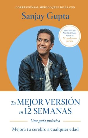 Imagen del vendedor de Tu mejor versin en 12 semanas/ 12 weeks to a sharper you -Language: Spanish a la venta por GreatBookPrices