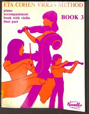 Imagen del vendedor de Eta Cohen: Violin Method Book 3 - Piano Accompaniment by Eta Cohen (2000-01-01) a la venta por WeBuyBooks