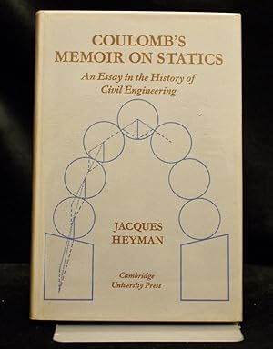 Imagen del vendedor de Coulomb's Memoir on Statics An Essay in the History of Civil Engineering a la venta por Richard Thornton Books PBFA