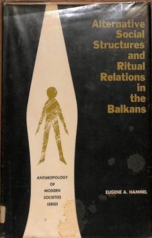 Seller image for Alternative Social Structures and Ritual Relations in the Balkans for sale by WeBuyBooks