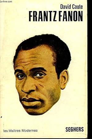 Seller image for FRANTZ FANON - COLLECTION LES MAITRES MODERNES N1 for sale by Ammareal