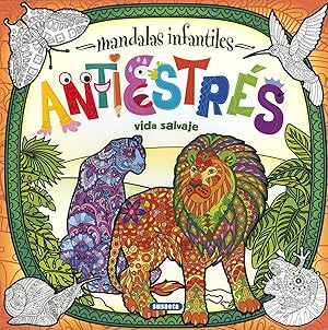 Seller image for Mandalas infantiles antiestrs. Vida salvaje for sale by Imosver