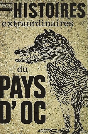 Seller image for Histoires extraordinaires de Pays d'Oc. for sale by Librairie Les Autodidactes - Aichelbaum