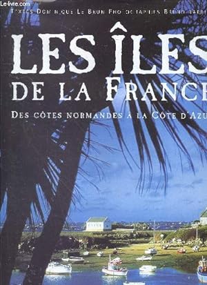 Seller image for Les iles de la france - des cotes normandes a la cote d'azur for sale by Le-Livre