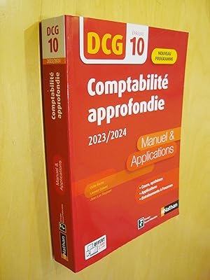 Comptabilité approfondie DCG 10 Manuel et applications 2023-2024 Nouveaux programmes