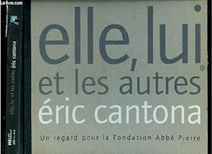 Image du vendeur pour Elle, lui et les autres - Un regard pour la Fondation Abb Pierre mis en vente par Le-Livre