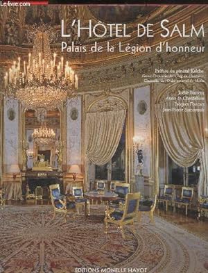 Bild des Verkufers fr L'hotel de Salm - Palais de la Legion d'honneur zum Verkauf von Le-Livre
