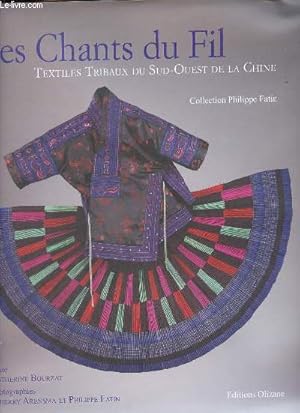 Les chants du fil - Textiles du Sud-Ouest de la Chine - Collection Philippe Fatin.