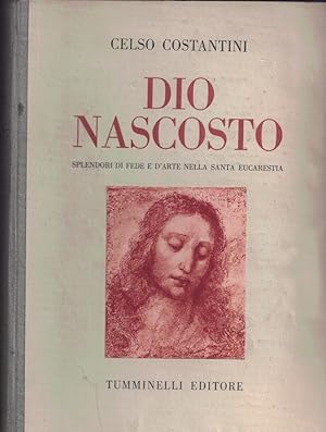Seller image for Dio nascosto. Splendori di fede e d'arte nella santa eucarestia for sale by MULTI BOOK
