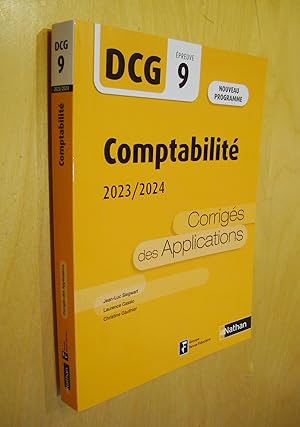 Comptabilité 2023/2024 DCG 9 Corrigés des applications Nouveau programme