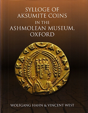 Sylloge of Aksumite Coins in the Ashmolean Museum, Oxford.