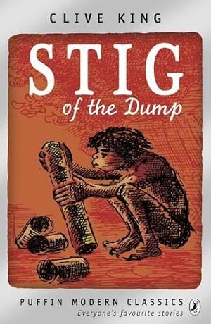 Seller image for Stig of the Dump: Clive King. Illustrated by Edward Ardizzone (Puffin Modern Classics) for sale by WeBuyBooks 2