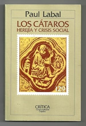 Seller image for LOS CATAROS. HEREJIA Y CRISIS SOCIAL for sale by Ducable Libros