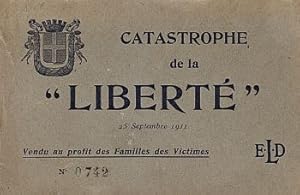 Catastrophe de la "Liberté". 25 Septembre 1911. Vendu au profit des familles des victimes.