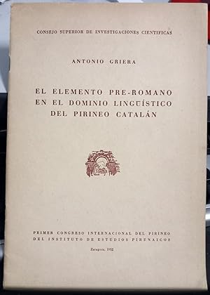 Imagen del vendedor de El elemento pre-romano en el dominio lingstico del Pirineo cataln. a la venta por Librera El Crabo