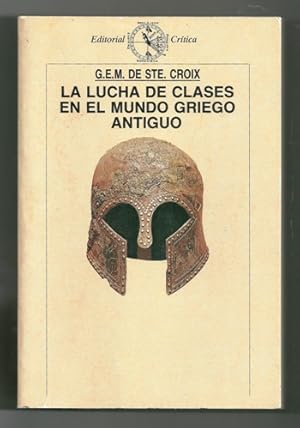 Bild des Verkufers fr LA LUCHA DE CLASES EN EL MUNDO GRIEGO ANTIGUO zum Verkauf von Ducable Libros