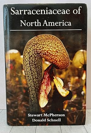 Imagen del vendedor de Sarraceniaceae of North America a la venta por PorterMonkey Books