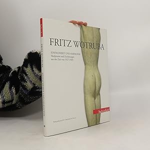 Imagen del vendedor de Fritz Wotruba - Einfachheit und Harmonie a la venta por Bookbot