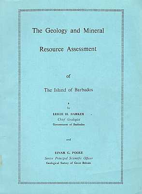 Bild des Verkufers fr The Geology and Mineral Recource Assessment of the Island of Barbados zum Verkauf von ConchBooks
