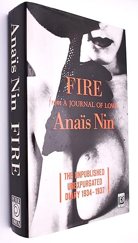 Image du vendeur pour FIRE From A Journal Of Love The Unexpurgated Diary Of Anais Nin 1934-1937 mis en vente par Dodman Books