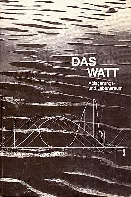 Immagine del venditore per Das Watt. Ablagerungs- und Lebensraum venduto da ConchBooks
