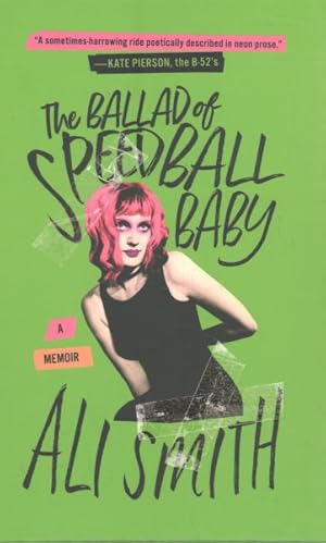 Immagine del venditore per Ballad of Speedball Baby : A Memoir venduto da GreatBookPrices