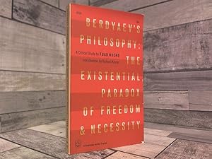 Bild des Verkufers fr Berdyaev's Philosophy: The Existential Paradox of Freedom and Necessity; A Critical Study zum Verkauf von Archives Books inc.