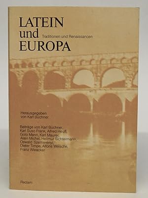 Bild des Verkufers fr Latein und Europa. Traditionen und Renaissancen. Mit 16 Fotos und 1 Karte zum Verkauf von Der Buchfreund