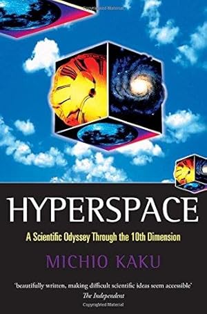 Imagen del vendedor de Hyperspace: A Scientific Odyssey through Parallel Universes, Time Warps, and the Tenth Dimension a la venta por WeBuyBooks