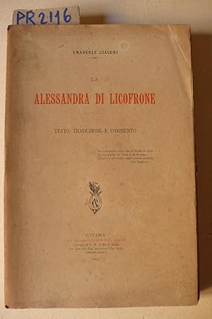 La Alessandra di Licofrone, testo, traduzione e commento