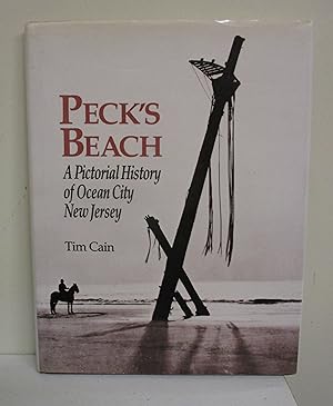 Peck's Beach: A Pictorial History of Ocean City New Jersey