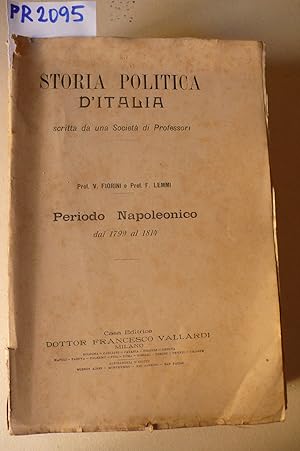 Storia politica d'Italia scritta da una Società di professori, periodo napoleonico dal 1799 al 1814