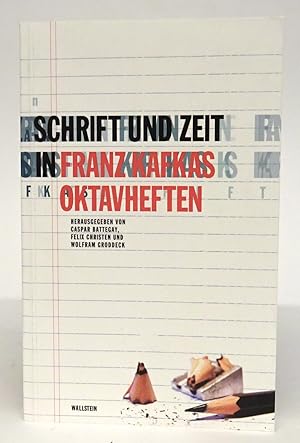 Bild des Verkäufers für Schrift und Zeit in Franz Kafkas Oktavheften. zum Verkauf von Der Buchfreund