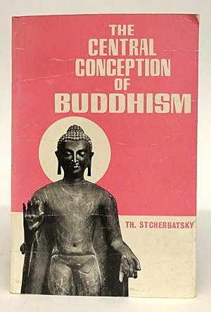 Image du vendeur pour The Central Conception of Buddhism and the Meaning of the Word "Dharma". mis en vente par Der Buchfreund