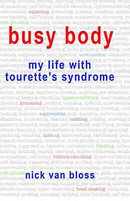 Seller image for Busy Body: My Life with Tourette's Syndrome for sale by Heisenbooks