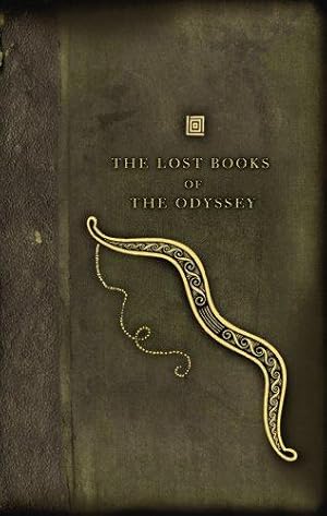 Seller image for The Lost Books of the Odyssey for sale by WeBuyBooks