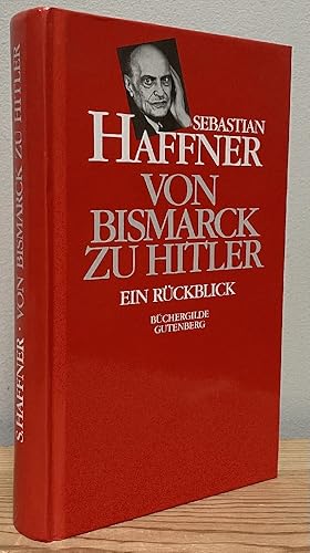 Seller image for Von Bismarck zu Hitler: Ein Ruckblick for sale by Chaparral Books