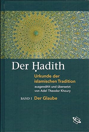 Image du vendeur pour Der Hadith. Urkunden der islamischen Tradition. 5 Bde. mis en vente par Daniel Osthoff