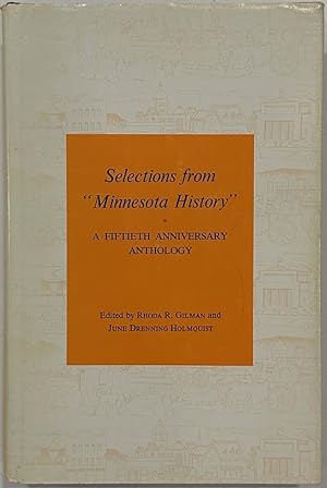 Seller image for Selections from "Minnesota History" A Fiftieth Anniversary Anthology for sale by Eat My Words Books