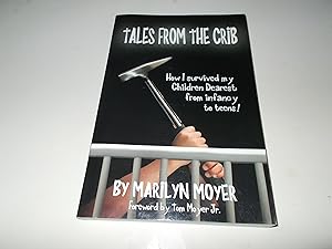 Seller image for Tales from the Crib: How I Survived My Children Dearest from Infancy to Teens! for sale by Paradise Found Books