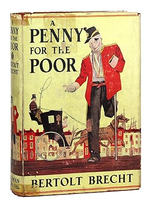 A Penny for the Poor [alt. title Threepenny Novel]