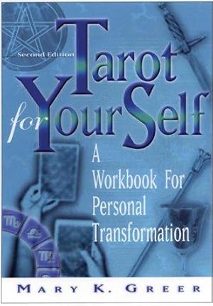 Seller image for Tarot for Your Self: A Workbook for Personal Transformation: A Workbook for Personal Transformation Second Edition for sale by WeBuyBooks