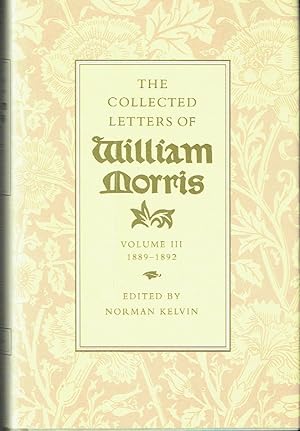 Seller image for The Collected Letters of William Morris, Volume III 1889-1892 for sale by Blue Whale Books, ABAA